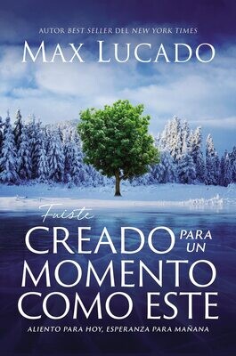 Fuiste Creado para este momento (Max Lucado) Free Shipping