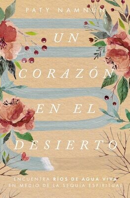 Un corazón en el Desierto (Free Shipping) Un corazón en el Desierto (Free Shipping)