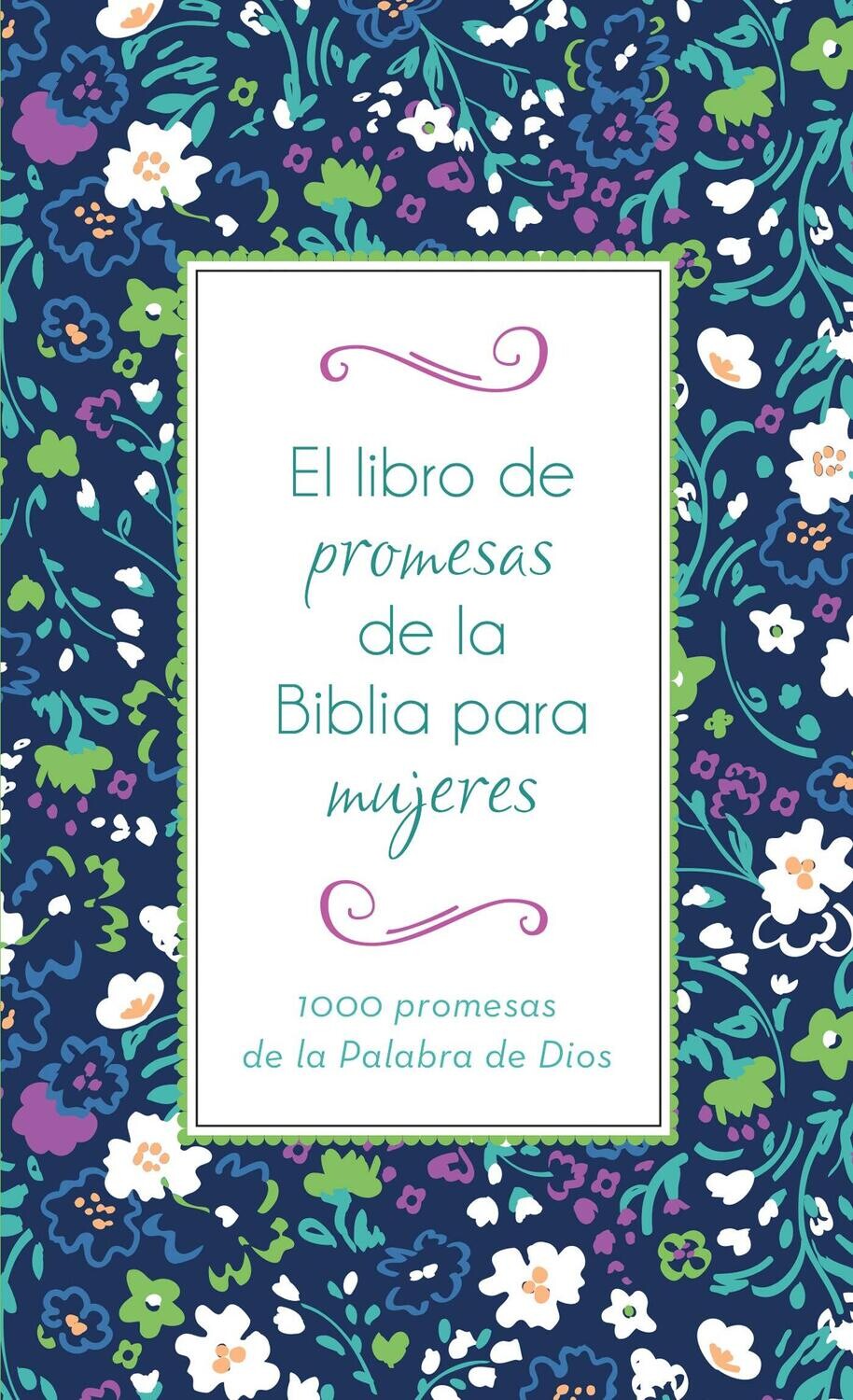 El libro de promesas de la Biblia para mujeres