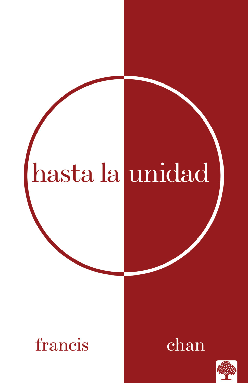 Hasta la unidad: Francis Chan