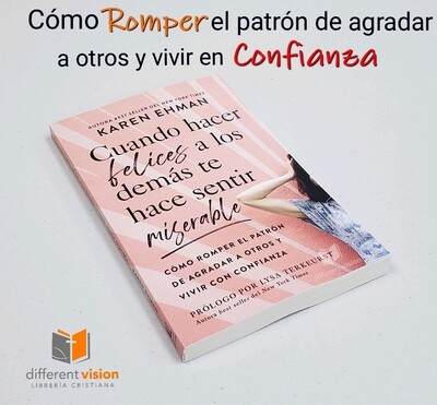 Cuando hacer felices a los demás te hace sentir miserable (Free Shipping)