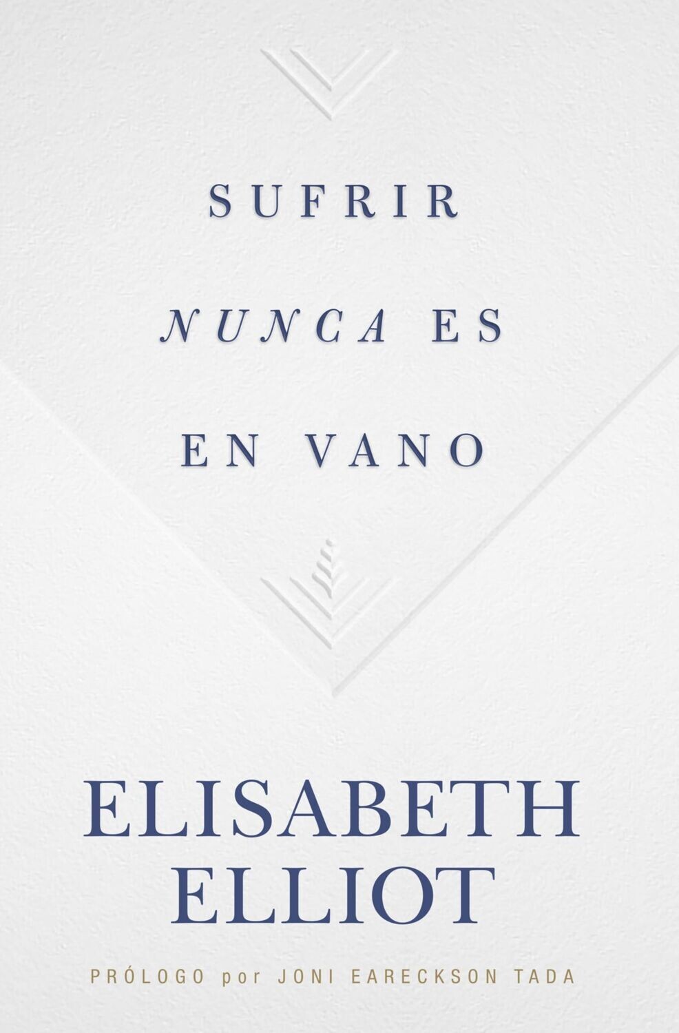 Sufrir nunca es en vano (Free Shipping)