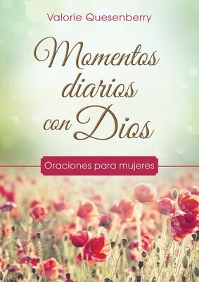 Momentos diarios con Dios (Oraciones para Mujeres)
