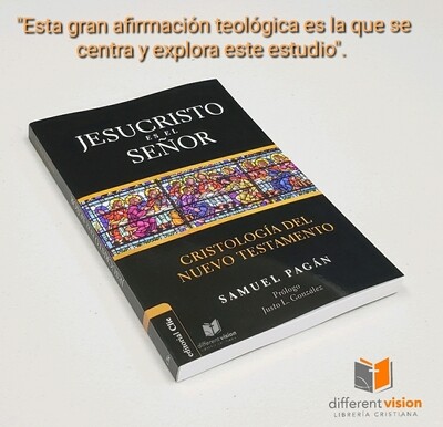 Jesucristo es el Señor: Cristología del Nuevo Testamento (Free Shipping))