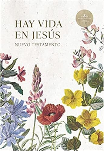 Nuevo Testamento Hay vida en Jesús (RVR 1960)  flores