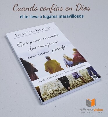 Qué pasa cuando las mujeres caminan por fe