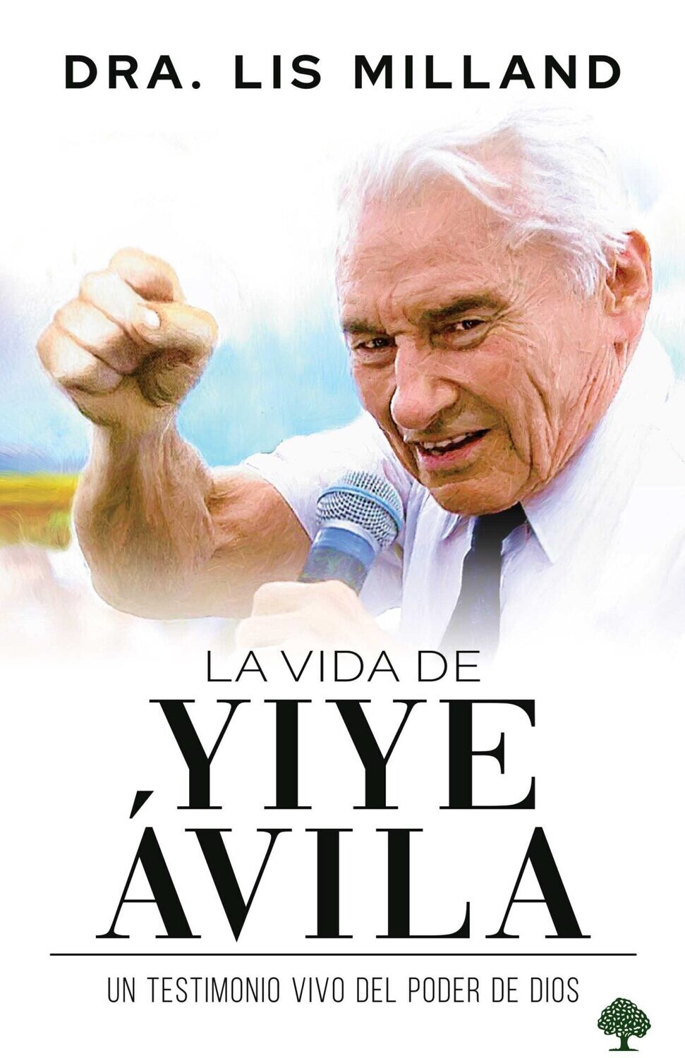 La vida de Yiye Ávila: Historias reveladas por primera vez (Free Shipping)
Tapa Dura