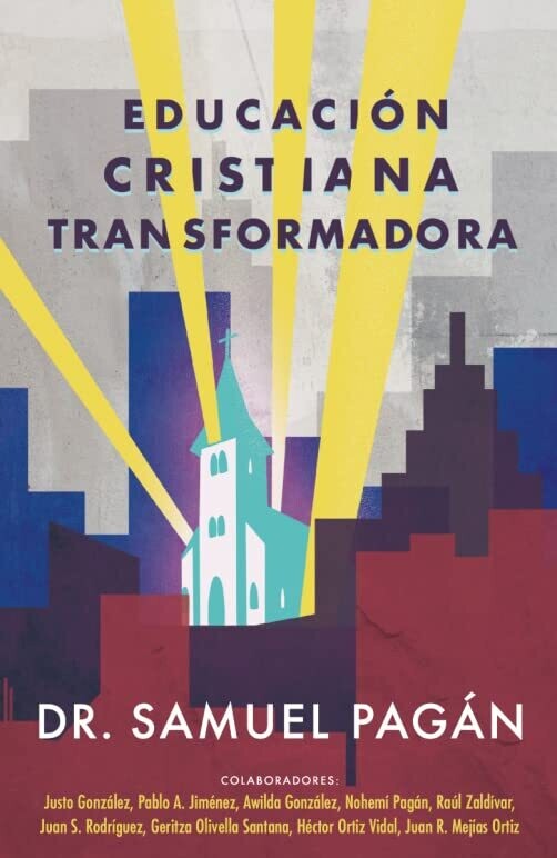 Educación cristiana transformadora (Free Shipping)