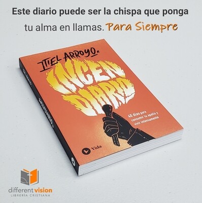 Incendiario  (Free Shipping) 40 días para consumir tu apatía y vivir intensamente