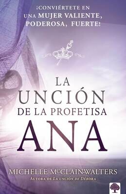 La unción de la profetisa Ana