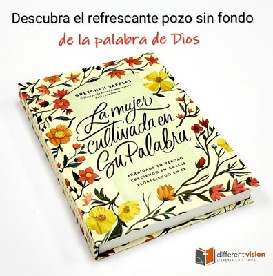 La mujer cultivada en Su Palabra (Free Shipping)