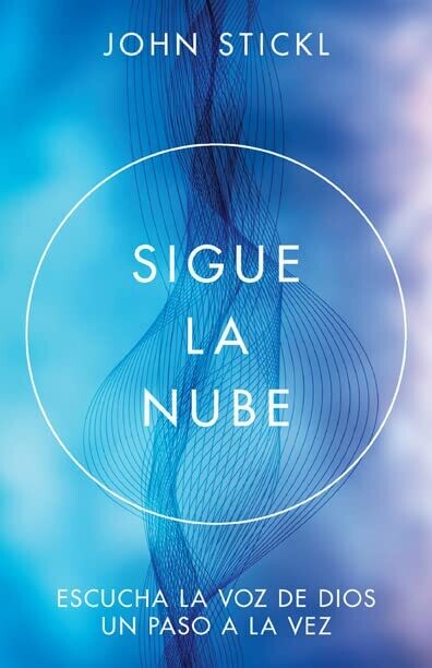 Sigue la nube: Escucha la voz de Dios un paso a la vez