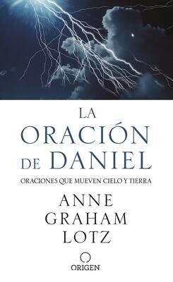 La oración de Daniel: Oraciones que mueven cielo y tierra (Free Shipping)