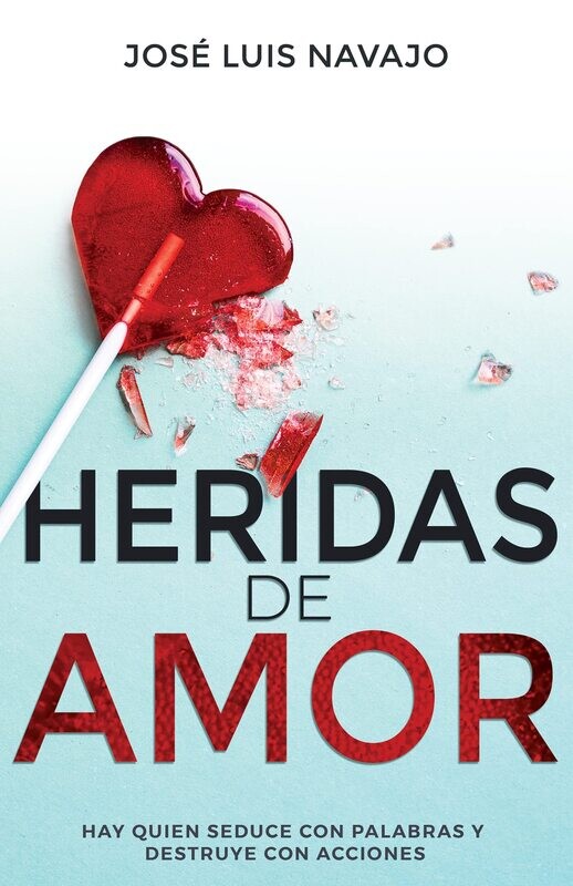 Heridas de amor (Free Shipping)