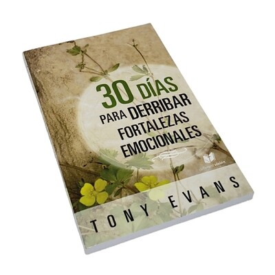 30 días para derrbiar fortalezas emocionales