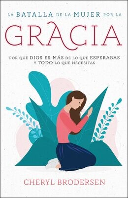 La batalla de la mujer por la gracia (Free Shipping)
