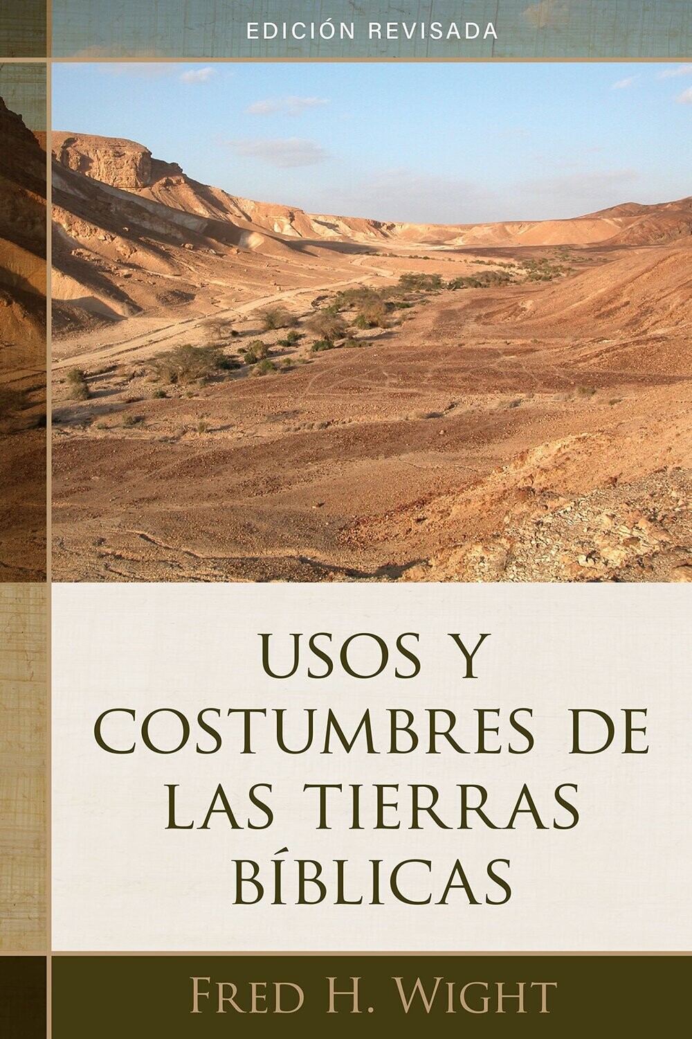 Usos y costumbres de las tierras bíblicas (Free Shipping)
