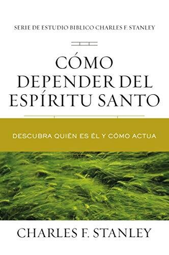 Cómo depender del Espíritu Santo