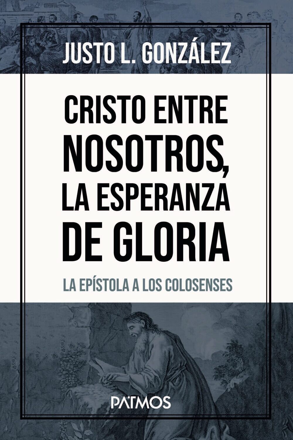 Cristo Entre Nosotros: La Esperanza de Gloria (Free Shipping)