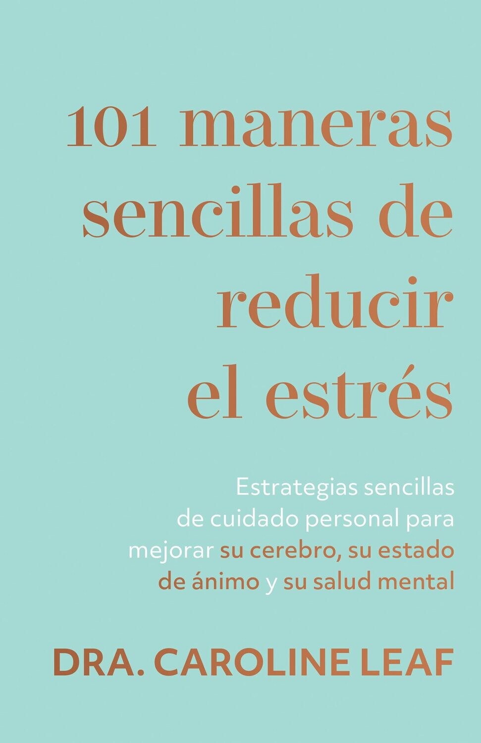 101 maneras sencillas de reducir el estrés (Free Shipping)