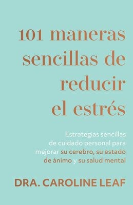 101 maneras sencillas de reducir el estrés (Free Shipping)