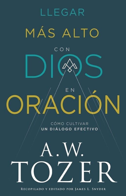 Llegar más alto con Dios en oración (Free Shipping)