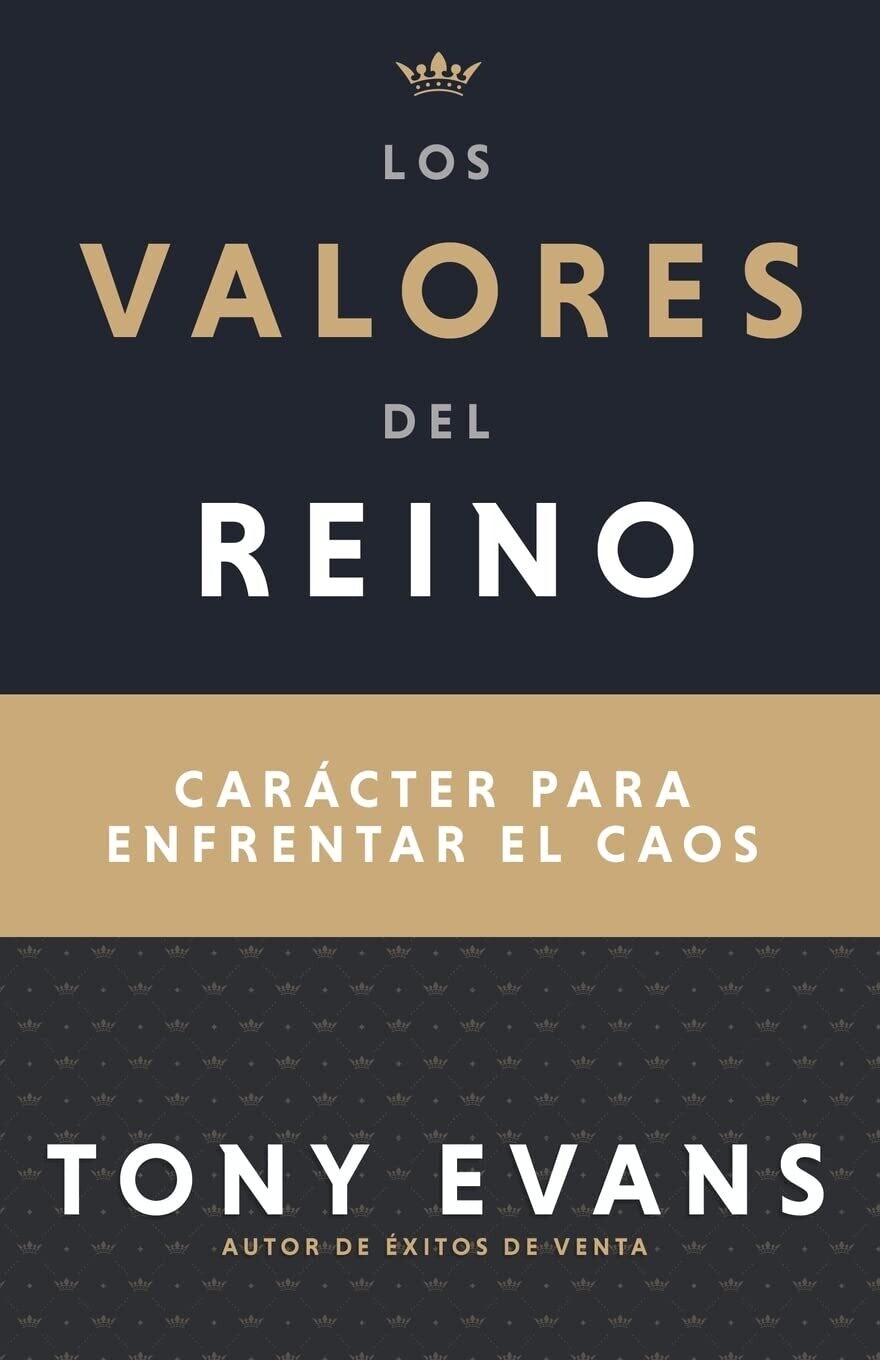 Los valores del reino: Carácter para enfrentar el caos (Free Shipping)