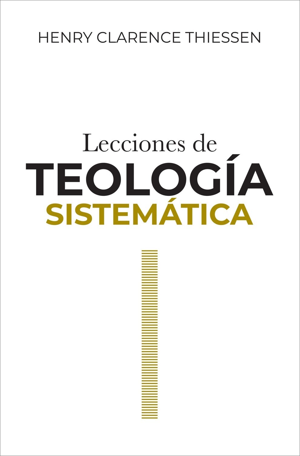 Lecciones de Teología Sistemática (Free Shipping)