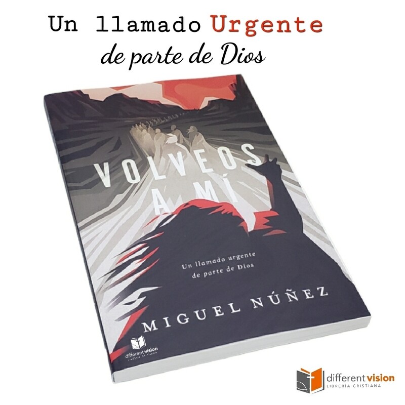 Volveos a mí: Un llamado urgente de parte de Dios (Free Shipping)