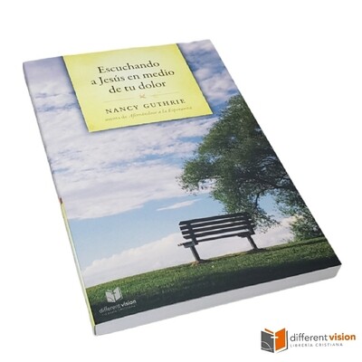 Escuchando a Jesús en medio de tu dolor (Free Shipping)