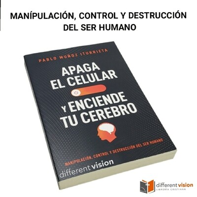 Apaga el celular y enciende tu cerebro (Free Shipping)