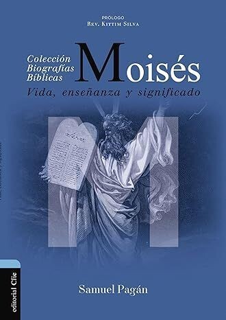 Moisés, vida, enseñanza y significado (Free Shipping)