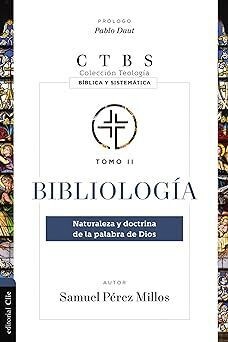 Bibliología: Naturaleza y doctrina de la Palabra de Dios(Free Shipping)