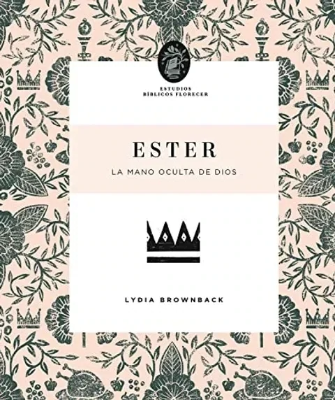 Ester (Estudio Bíblico) La mano oculta de Dios (Free Shipping )