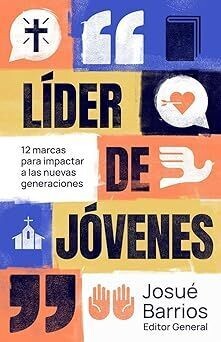 Líder de jóvenes: 12 marcas para impactar generaciones (Free Shipping)
