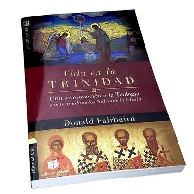Vida en la trinidad: Una introducción a la teología con la ayuda de los padres de la iglesia (Free Shipping)