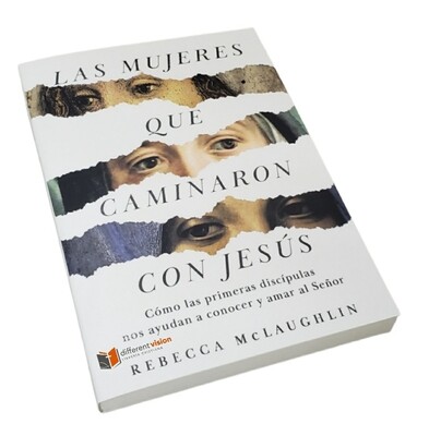 Las mujeres que caminaron con Jesús