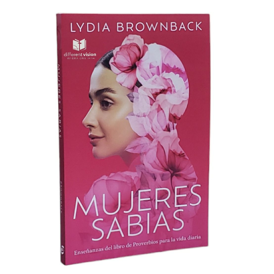 Mujeres Sabias:  Enseñanzas del libro de Proverbios para la vida diaria