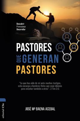Pastores que generan pastores (Free Shipping)