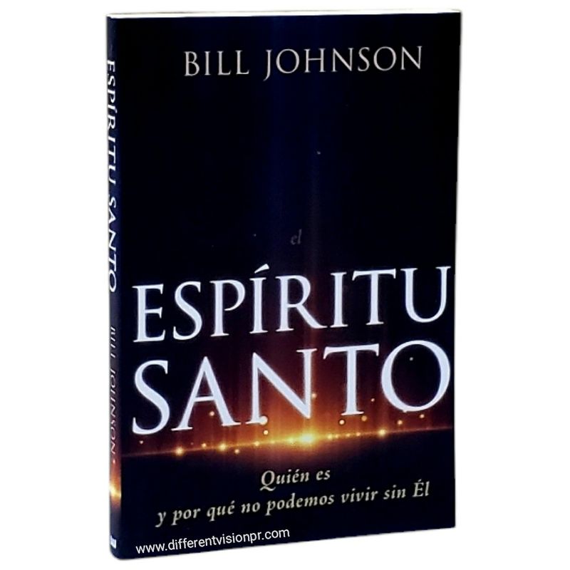 El Espíritu Santo: Quién es y por qué no podemos vivir sin Él (Free Shipping)