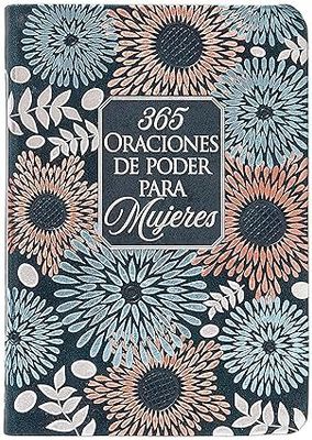 365 Oraciones de poder para Mujeres de bolsillo 365 Oraciones de poder para Mujeres de bolsillo