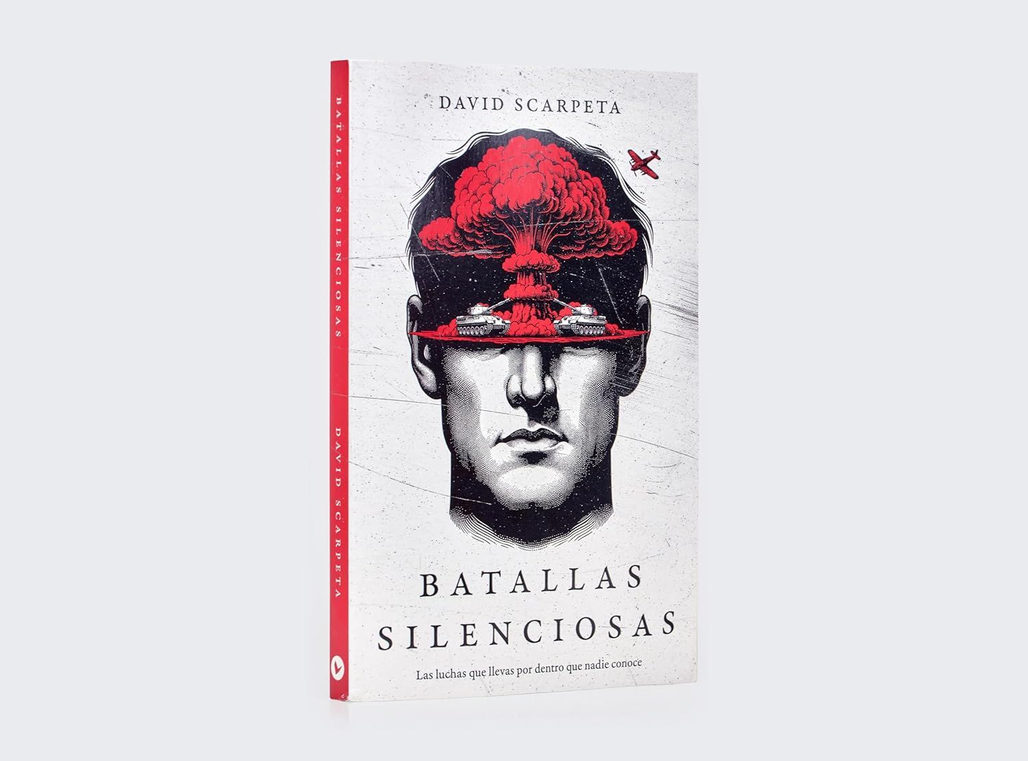 Batallas silenciosas: Las luchas que llevas por dentro que nadie conoce