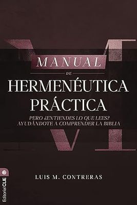 Manual de Hermenéutica práctica Manual de Hermenéutica práctica