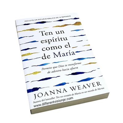 Ten un espíritu como el de María: Permite que Dios te transforme de adentro hacia afuera (Free Shipping)