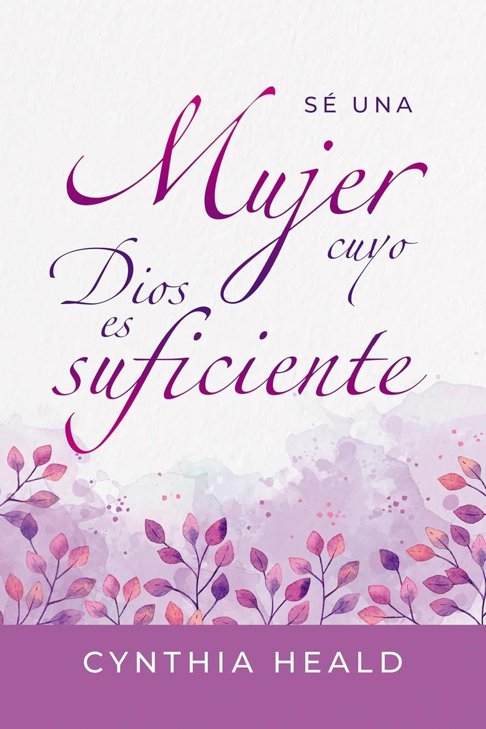 Se una mujer cuyo Dios es suficiente