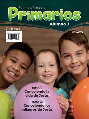 Estudios Bíblicos Primarios (7 a 8 años) Alumno:2 Tema 1 y 2