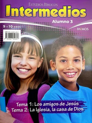 Estudios Bíblicos Intermedios (9 a 10 años) Alumno: Tema 1 y 2