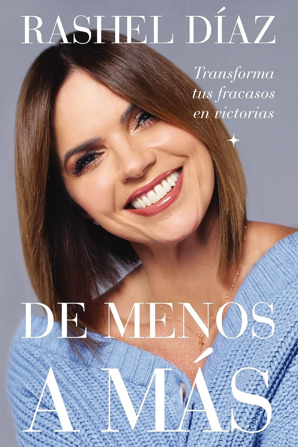De menos a más: Transforma tus fracasos en victorias (Free Shipping)