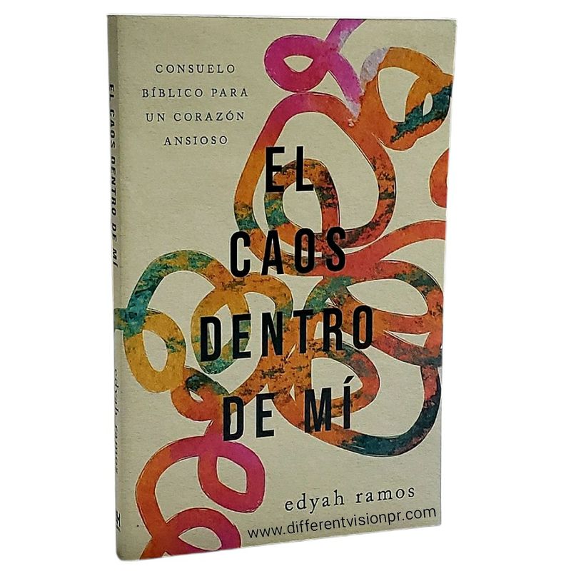 El caos dentro de mí: Consuelo bíblico para un corazón ansioso (Free Shipping)