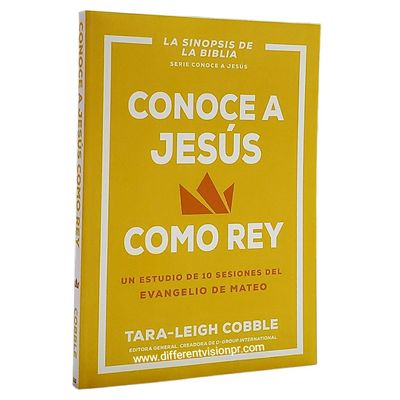 Conoce a Jesús Como Rey: Un estudio de 10 sesiones del Evangelio de Mateo (Free Shipping)
